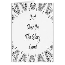 Just Over In The Glory Land