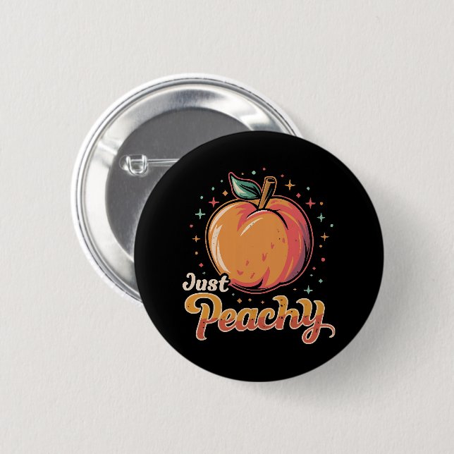 Just peachy! 2 inch round button (Front & Back)