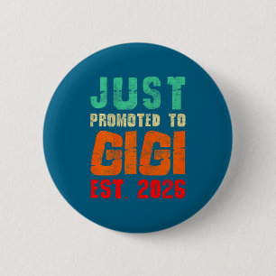 Just promoted to gigi est 2026 vintage grandma 26 2 inch round button