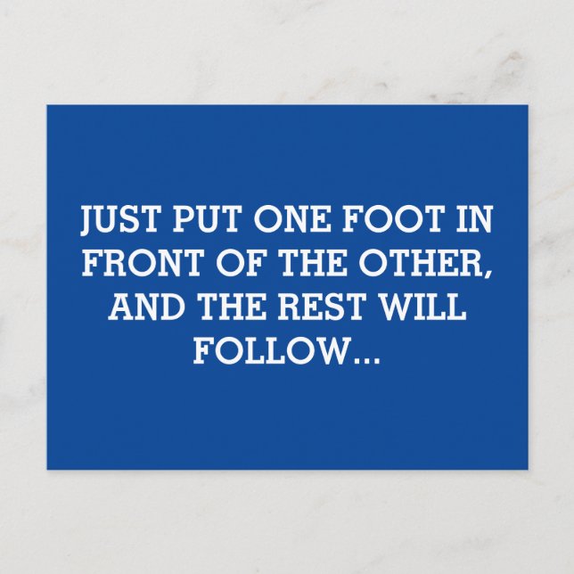 Just put one foot in front of the other postcard (Front)
