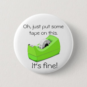 Just Put Some Tape on This 2 Inch Round Button