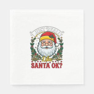 Just Really Like Santa Ok Christmas Claus Holly Wr Napkin