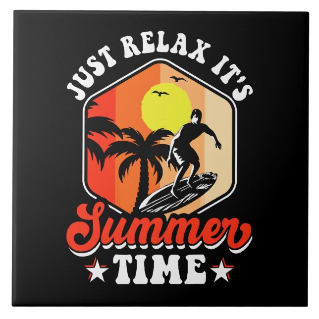 Just Relax It's Summer Time Tile (Front)