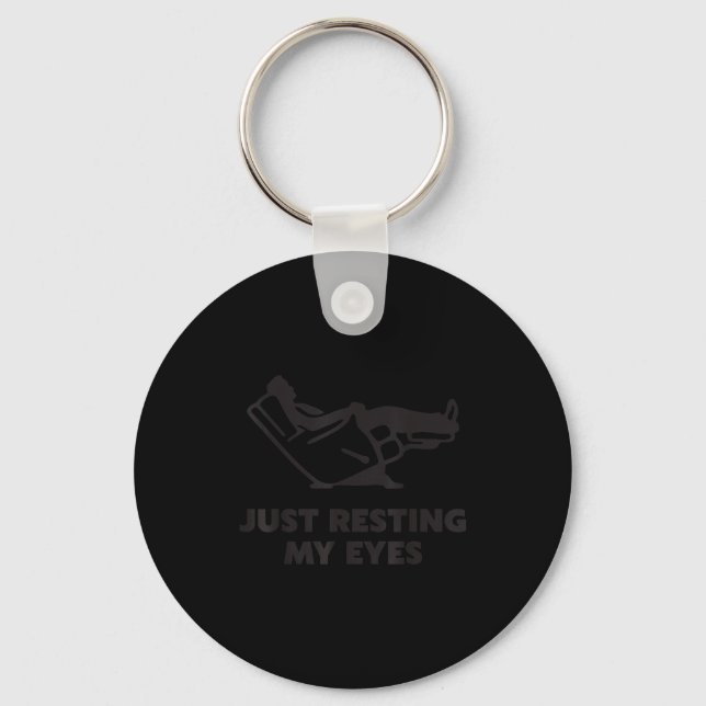 Just Resting My Eyes, Funny Recliner, Funny Dad Fa Keychain (Front)