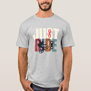 Just Ride T-Shirt