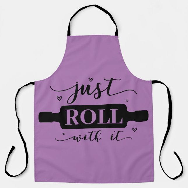Just Roll with It Apron (Front)