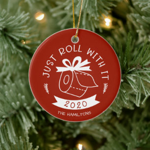 Just Roll With It Funny Covid Christmas Ceramic Ornament