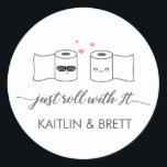 Just Roll With It Wedding Sticker<br><div class="desc">Just Roll With It funny wedding postponement stickers</div>