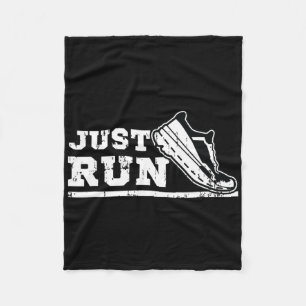Just Run Motivational Graphic For Runners And Athl Fleece Blanket