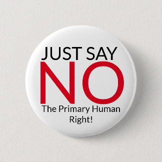 Just Say NO! Button