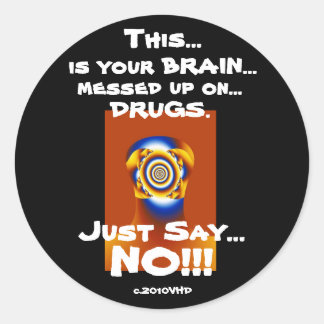 "Just Say NO!!!" Classic Round Sticker