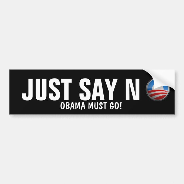 Just say no.  NObama. Bumper Sticker (Front)