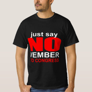 just say no to congress T-Shirt