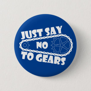 Just Say No To Gears 2 Inch Round Button