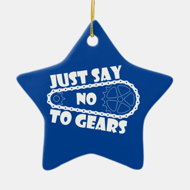 Just Say No To Gears Ceramic Ornament (Front)