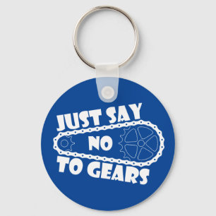 Just Say No To Gears Keychain