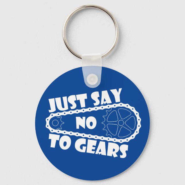 Just Say No To Gears Keychain (Front)