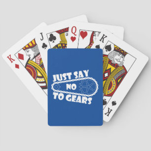 Just Say No To Gears Playing Cards
