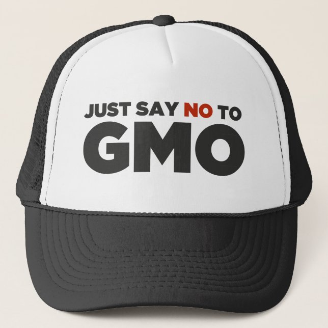 Just Say No To GMO Trucker Hat (Front)