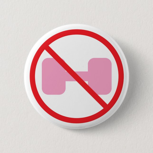 Just say NO to pink weights 2 Inch Round Button (Front)