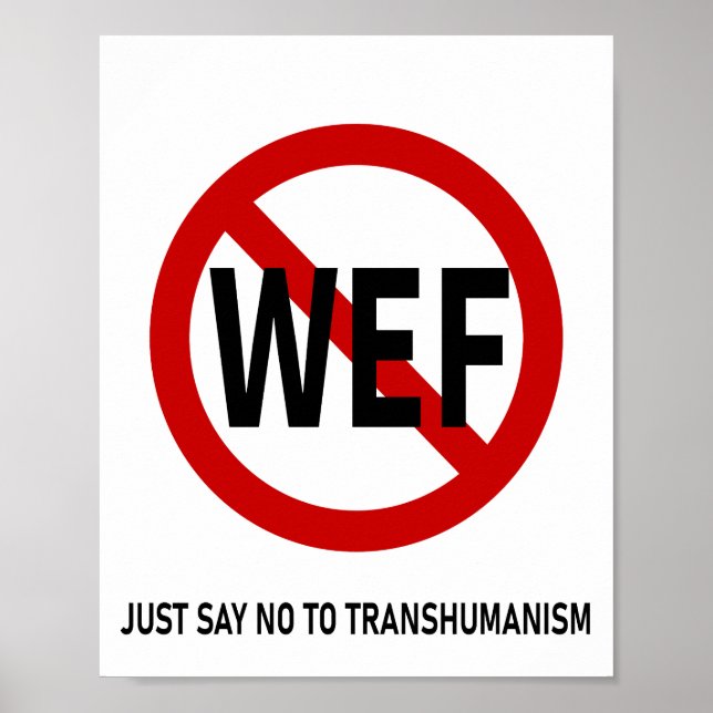 JUST SAY NO TO TRANSHUMANISM POSTER (Front)