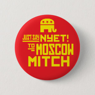 Just say NYET to MOSCOW MITCH 2 Inch Round Button