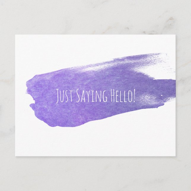Just Saying Hello with Purple Paint Brushstroke Postcard (Front)