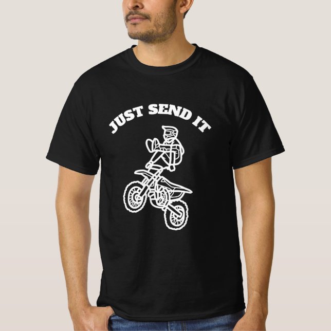 Just Send It T-Shirt (Front)