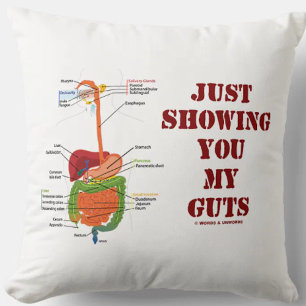 Just Showing You My Guts (Digestive System Humour) Throw Pillow