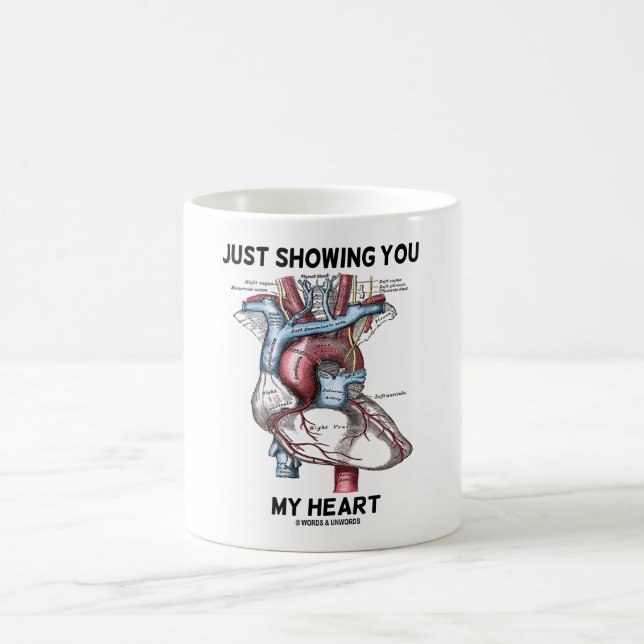 Just Showing You My Heart (Anatomical Heart) Coffee Mug (Center)