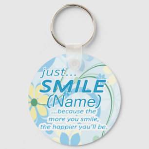 Just Smile Add a Name Keychain
