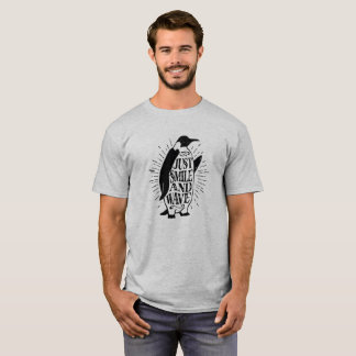 Just Smile and Wave Penguin Logo Funny T-Shirt