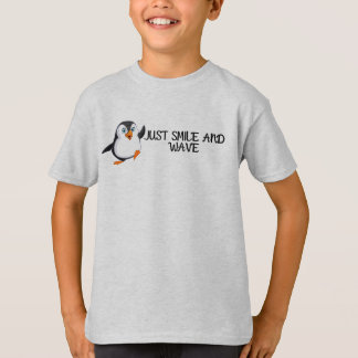 Just Smile And Wave Penguin T-Shirt