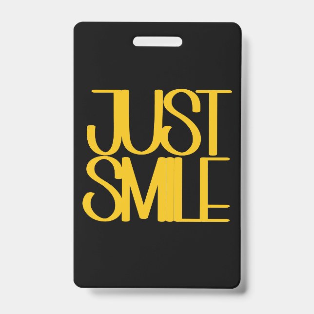 Just Smile Badge (Front)
