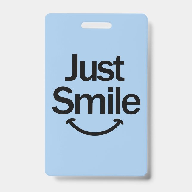 Just Smile Badge (Front)