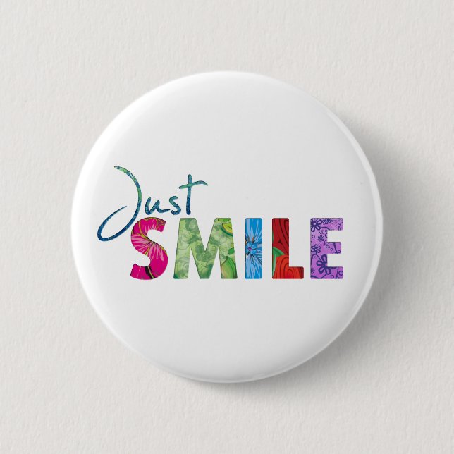 Just Smile Happy Quote 01 2 Inch Round Button (Front)