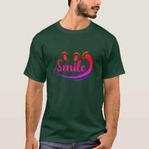 Just Smile Keep Smiling Smile More Stay Smiling A T-Shirt