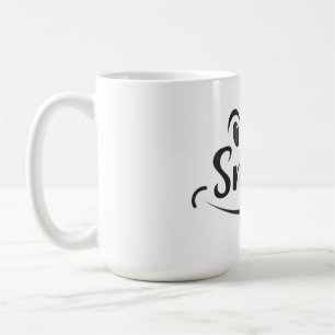 Just Smile Smile More Stay Smiling Keep the Smile Coffee Mug