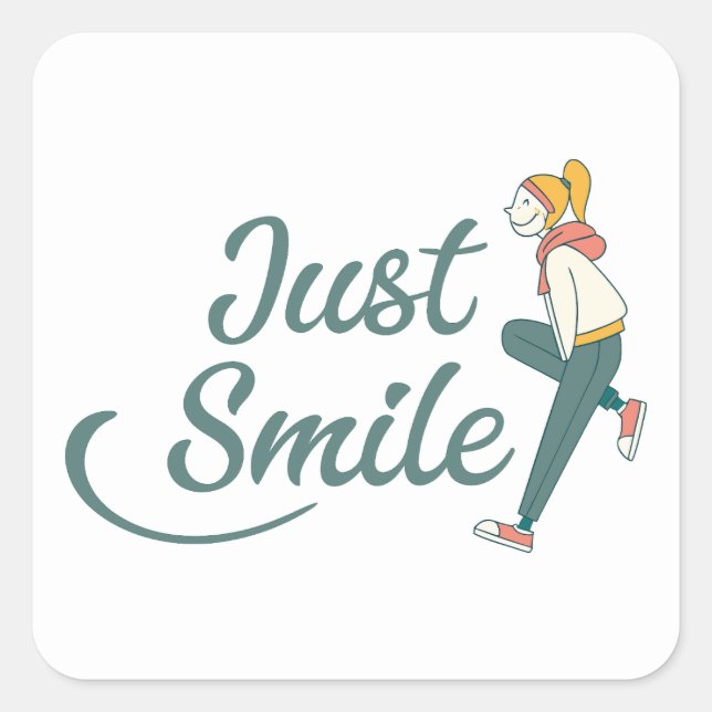Just Smile Square Sticker (Front)