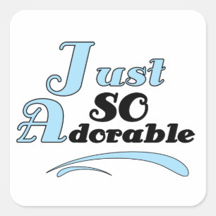 Just So Adorable Square Sticker