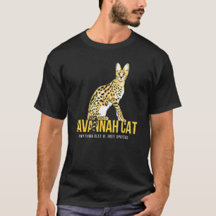 Just Spotted I Savannah Cat Kitten Tomcat Cats T-Shirt