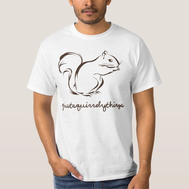 Just Squirrely Things Squirrel T-Shirt (Front)
