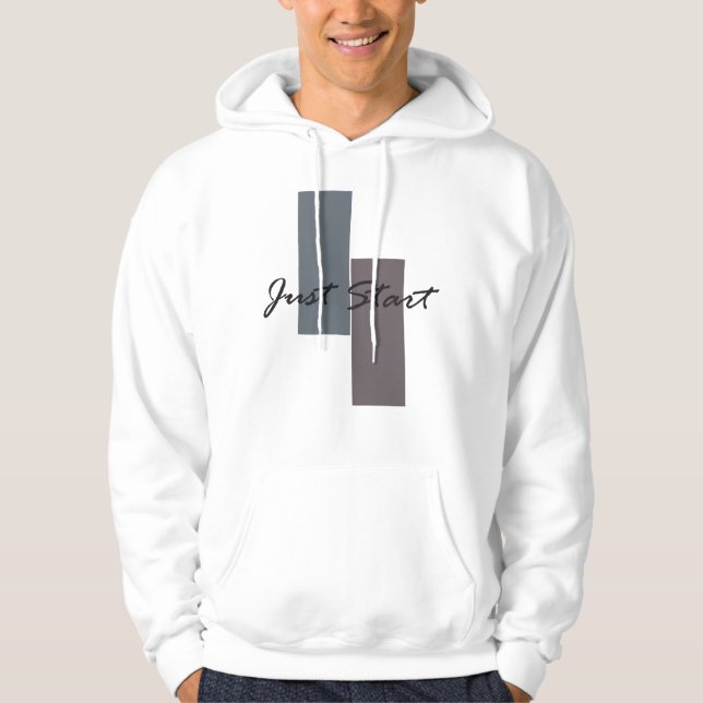 Just start inspirational quote  hoodie (Front)