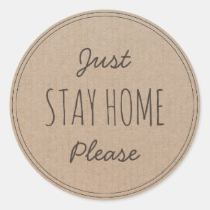 Just Stay Home Please Wash your hands Classic Round Sticker