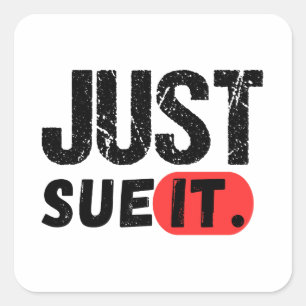 just sue it square sticker