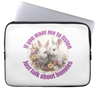 Just Talk About rabbits Fun  Laptop Sleeve
