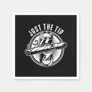 Just The Tip Cigar Smoker Tobacco Humidor Cigars L Napkin