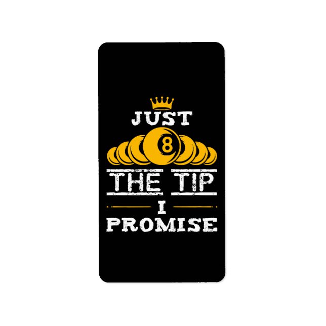 Just The Tip I Promise Billiards Label (Front)