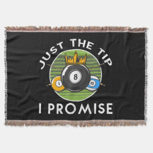 Just The Tip I Promise Billiards Throw Blanket