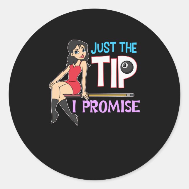 Just The Tip I Promise Classic Round Sticker (Front)